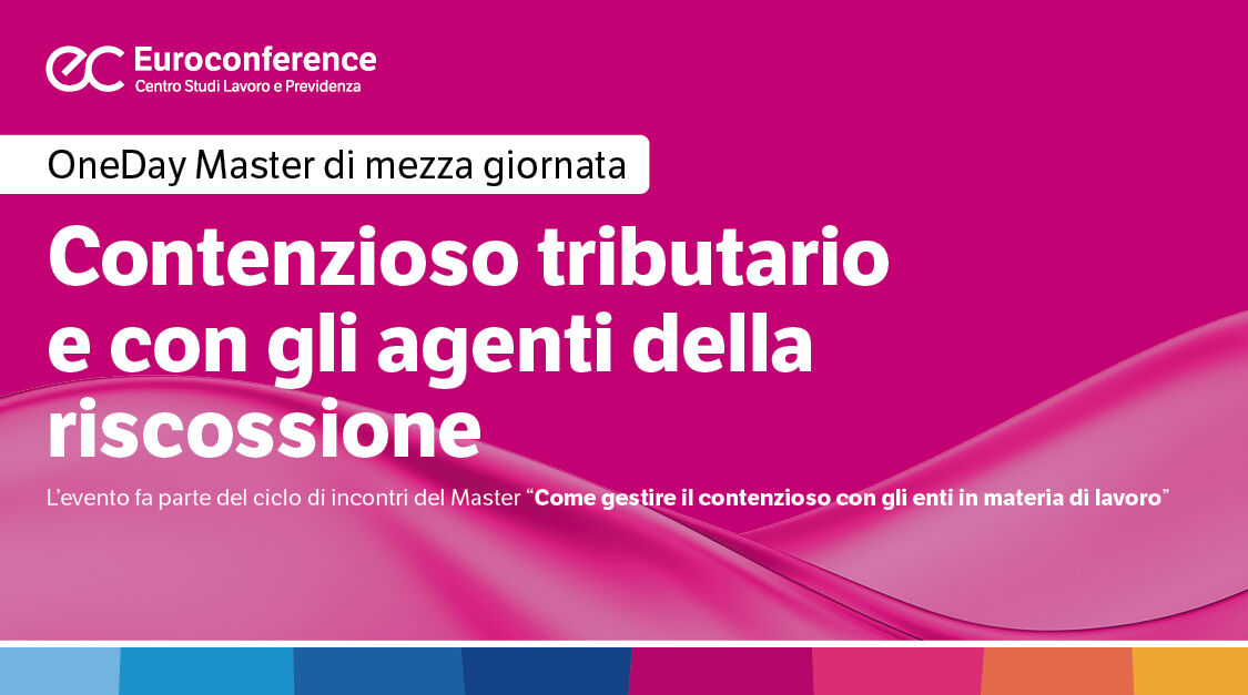 Immagine Contenzioso tributario e con gli agenti della riscossione | Euroconference